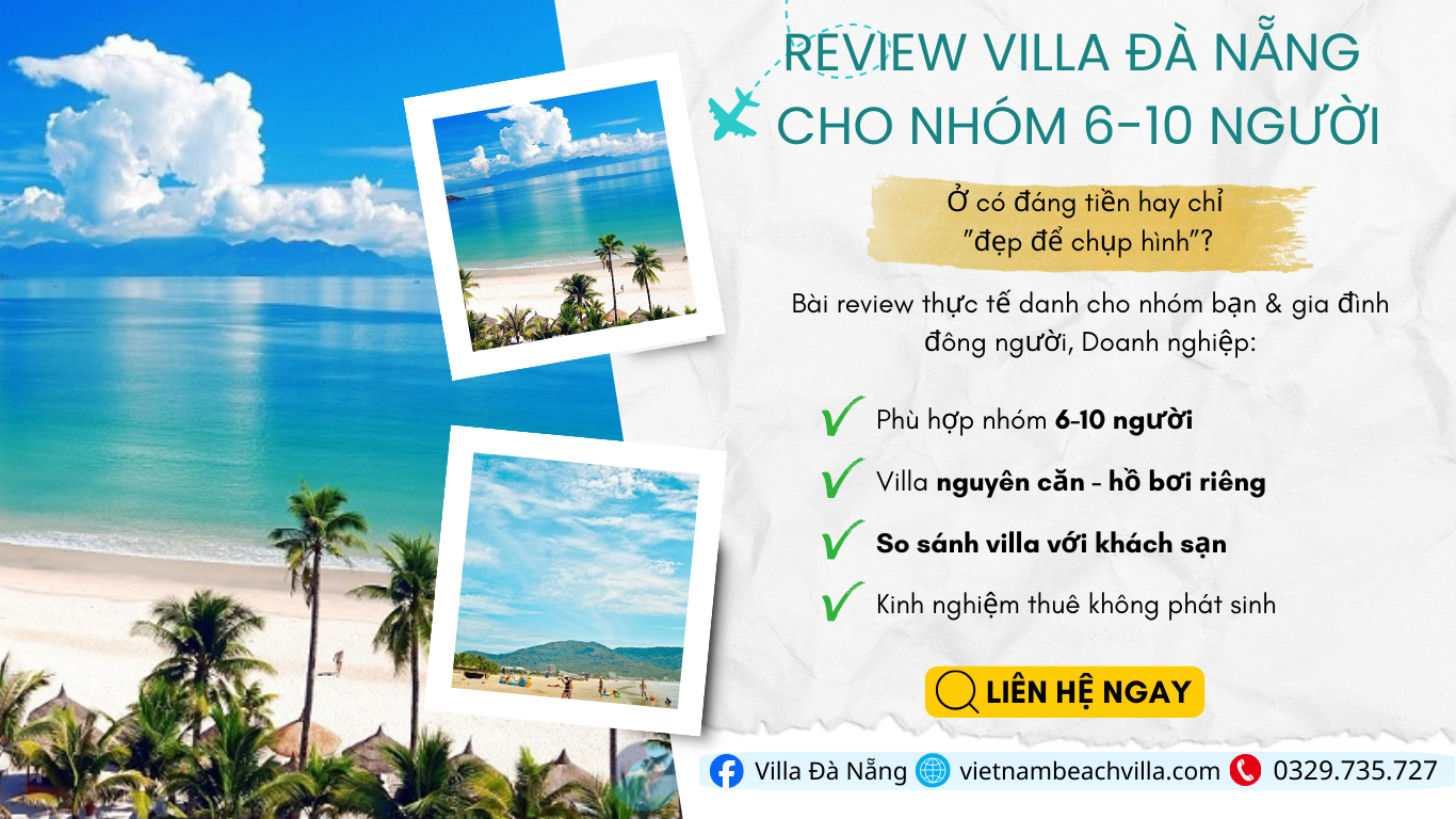 Review villa Đà Nẵng cho nhóm 6–10 người: ở có đáng tiền không?